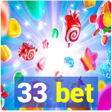 33 bet